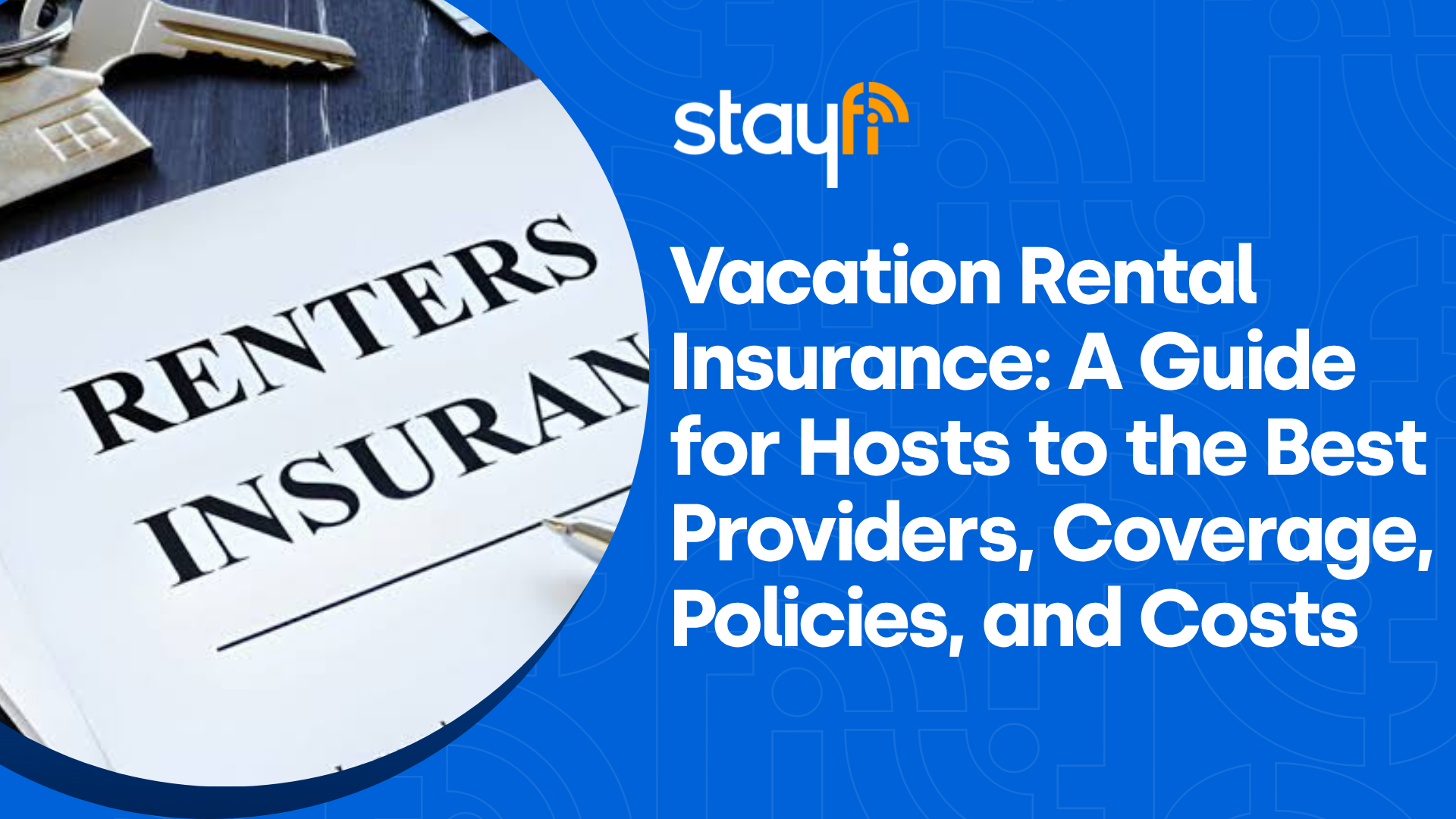 Vacation Rental Insurance: A Guide for Hosts
