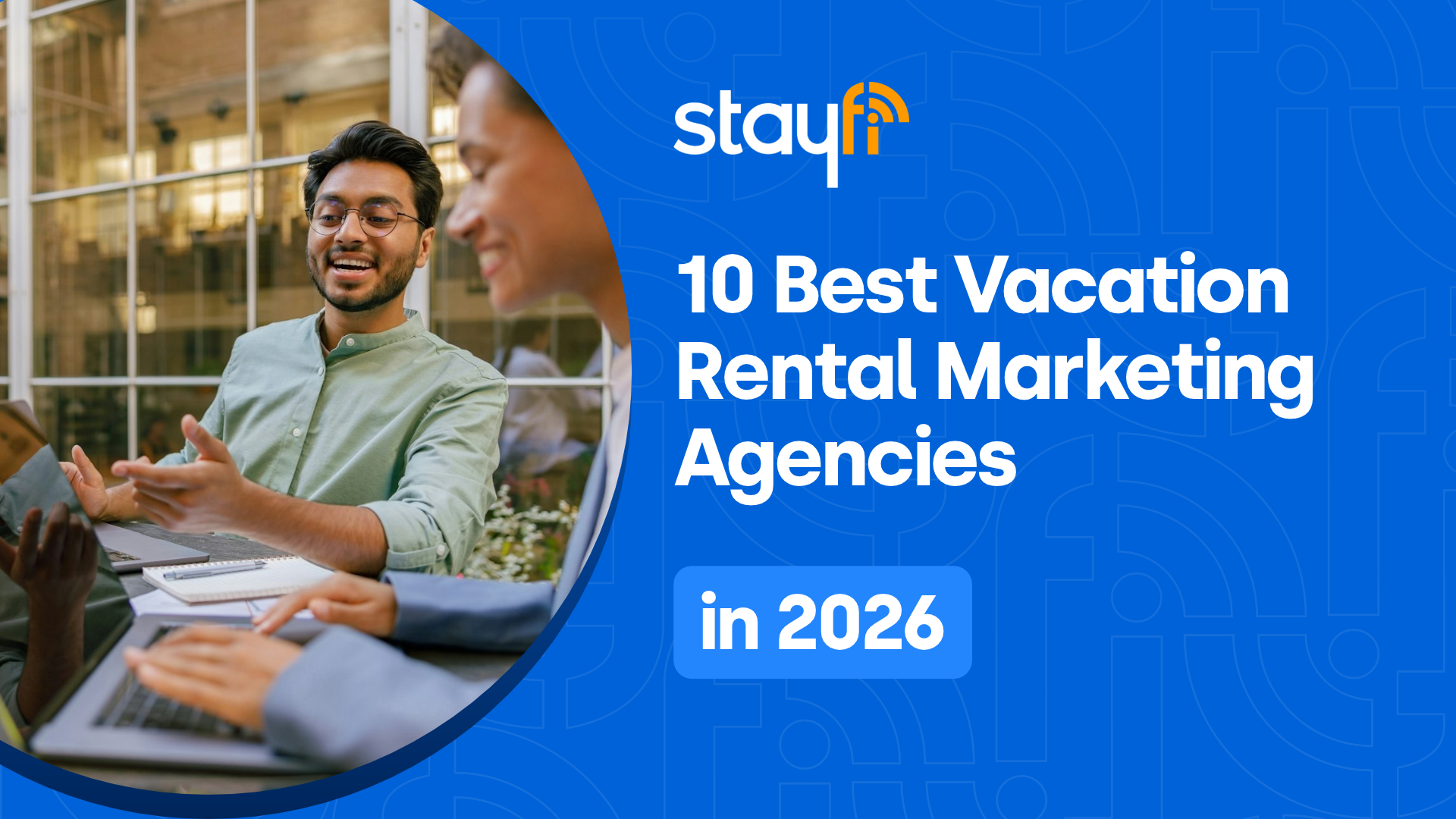 10 Best Vacation Rental Marketing Agencies